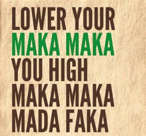 high maka maka meaning